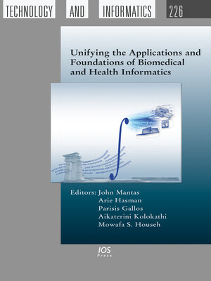 cover image of Unifying the Applications and Foundations of Biomedical and Health Informatics